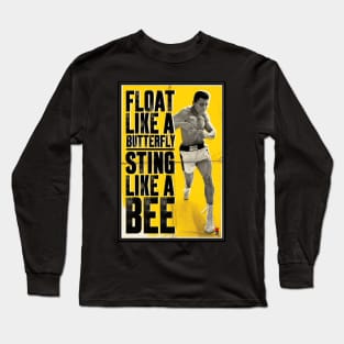 Float Like A Butterfly Sting Like A Bee Muhammad Ali Long Sleeve T-Shirt